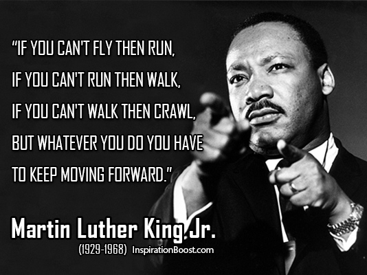 Martin-Luther-King-Jr-Keep-Moving-Quotes.jpg