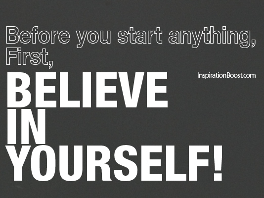 Believe, believe quotes, faith quotes, trust quotes, success quotes, inspiration quotes, motivational quotes, inspirational quotes