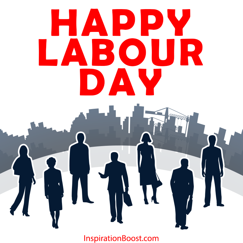 Happy Labour Day | Inspiration Boost