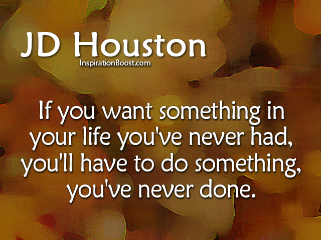 JD Houston Change Quotes | Inspiration Boost