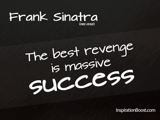 Frank Sinatra Revenge Quotes