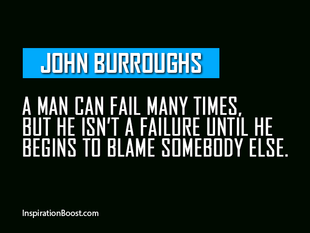 John Burroughs Failure Quotes