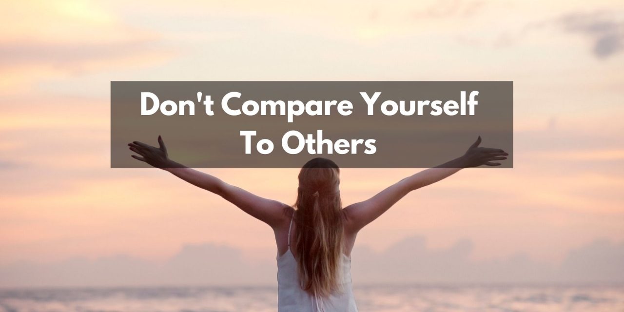 Dont-Compare-Yourself-To-Others-1280x640.jpg